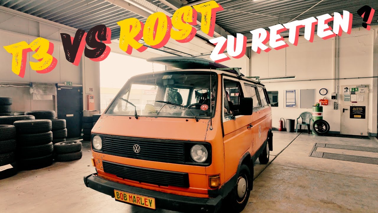 VW T3 gegen Rost. Laut Werkstatt nicht mehr zu retten.