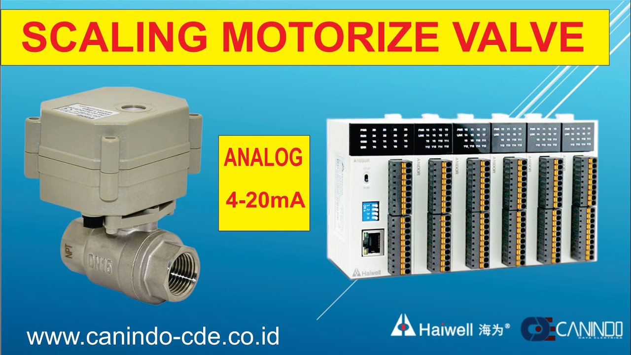 Scaling Motorize Valve Proportional Analog 4 20mA Haiwell PLC
