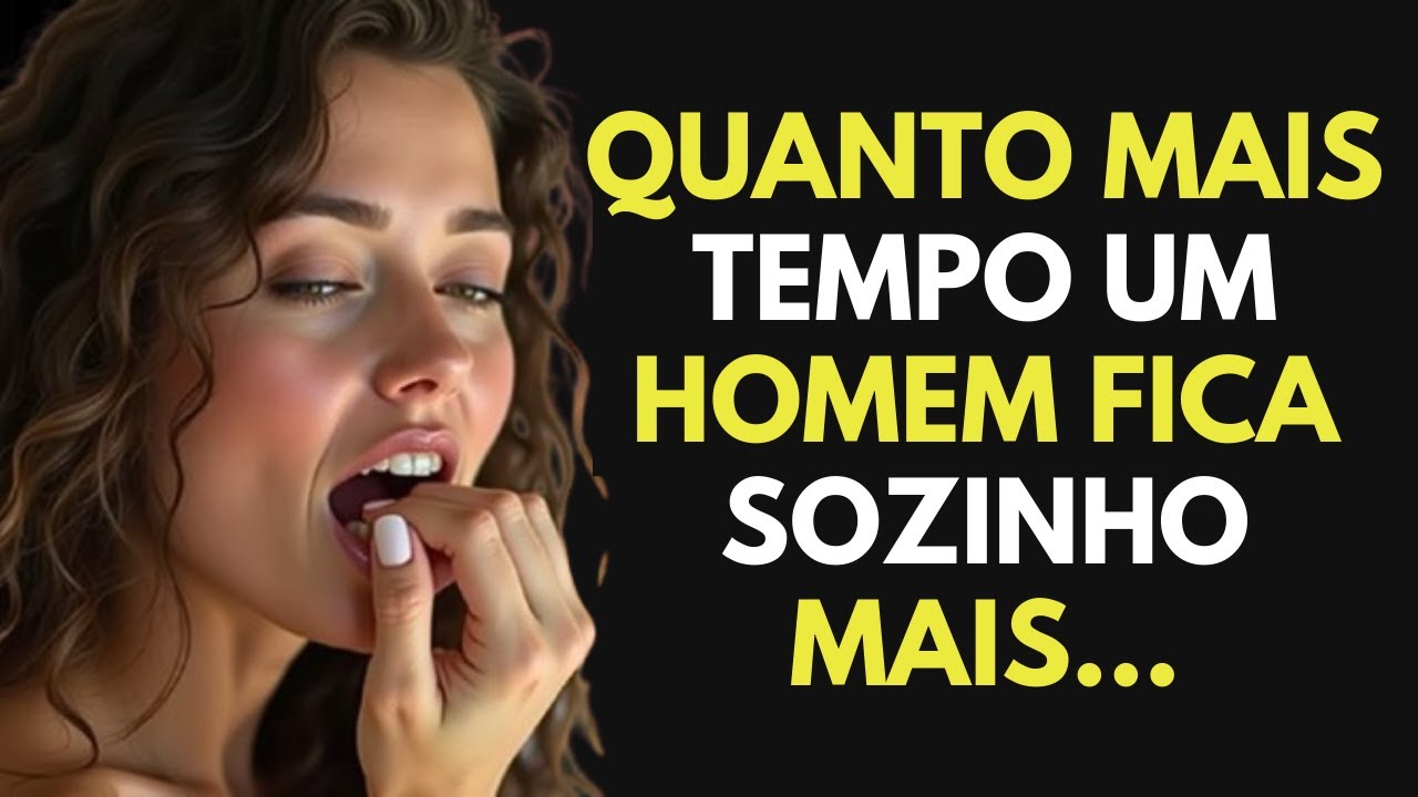 Quanto mais tempo um homem fica sem um relacionamento, mais | ESTOICISMO