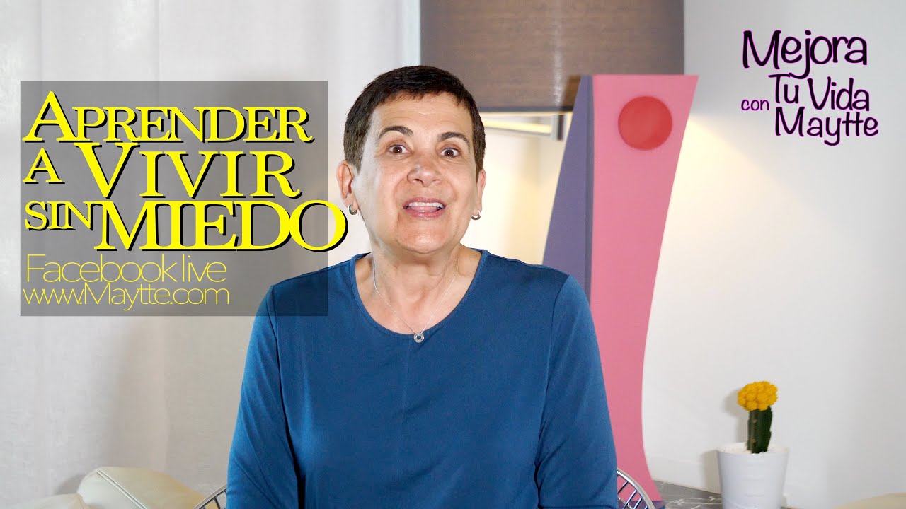 Aprendamos a Vivir sin Miedo - Maytte