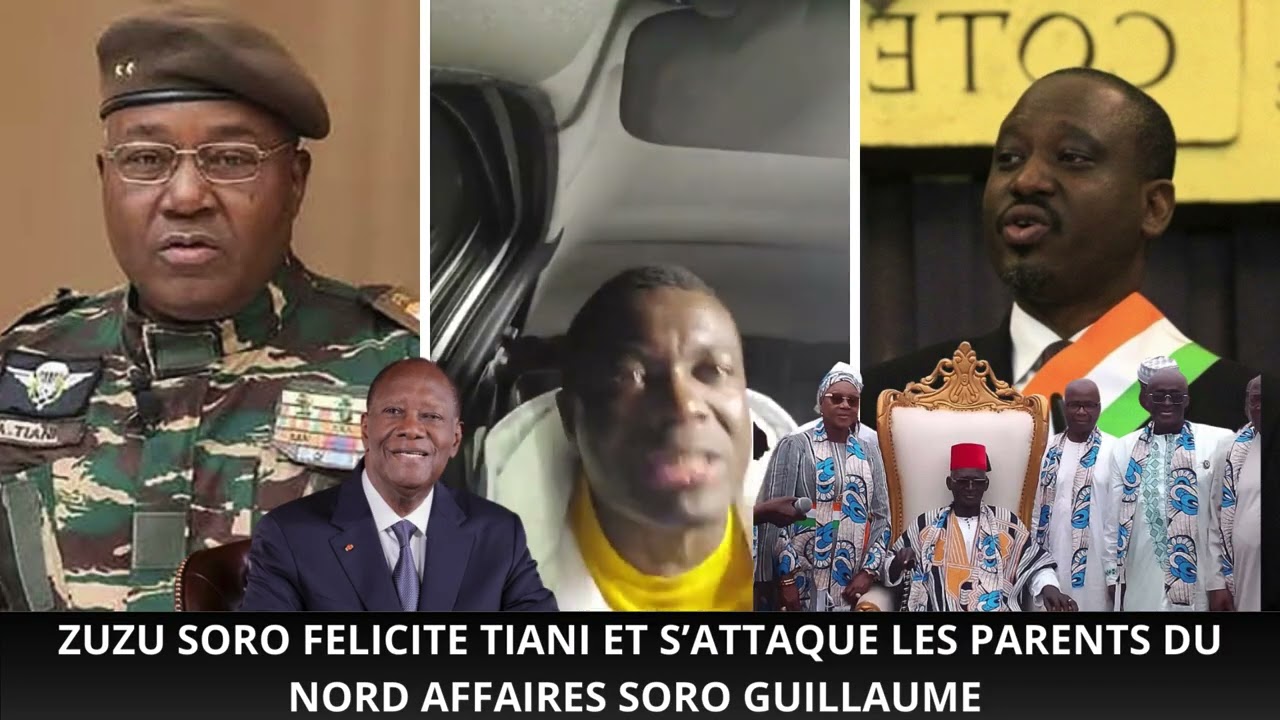 ZUZU SORO FÉLICITE TIANI ET S’ADRESSE LES PARENTS DU NORD AFFAIRES SORO GUILLAUME 