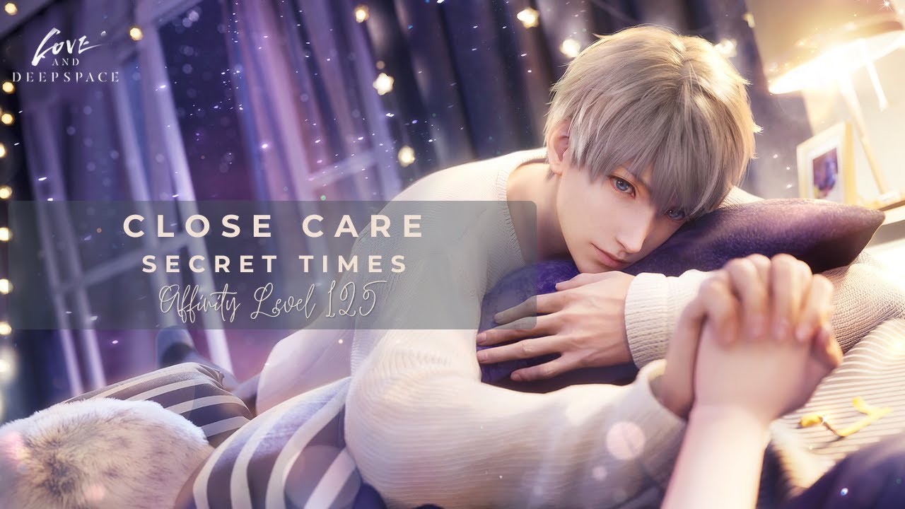 Close Care | Xavier | Secret Times | Affinity Level 125 | Love and Deepspace