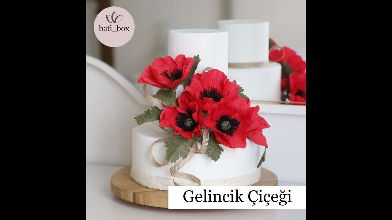 Krapon kağıdından Gelincik çiçeği yapımı (poppy crepe paper flowers) pasta süslemesi maket pasta