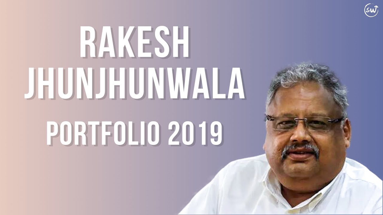 Rakesh Jhunjhunwala Portfolio 2019 | Multibagger Stocks