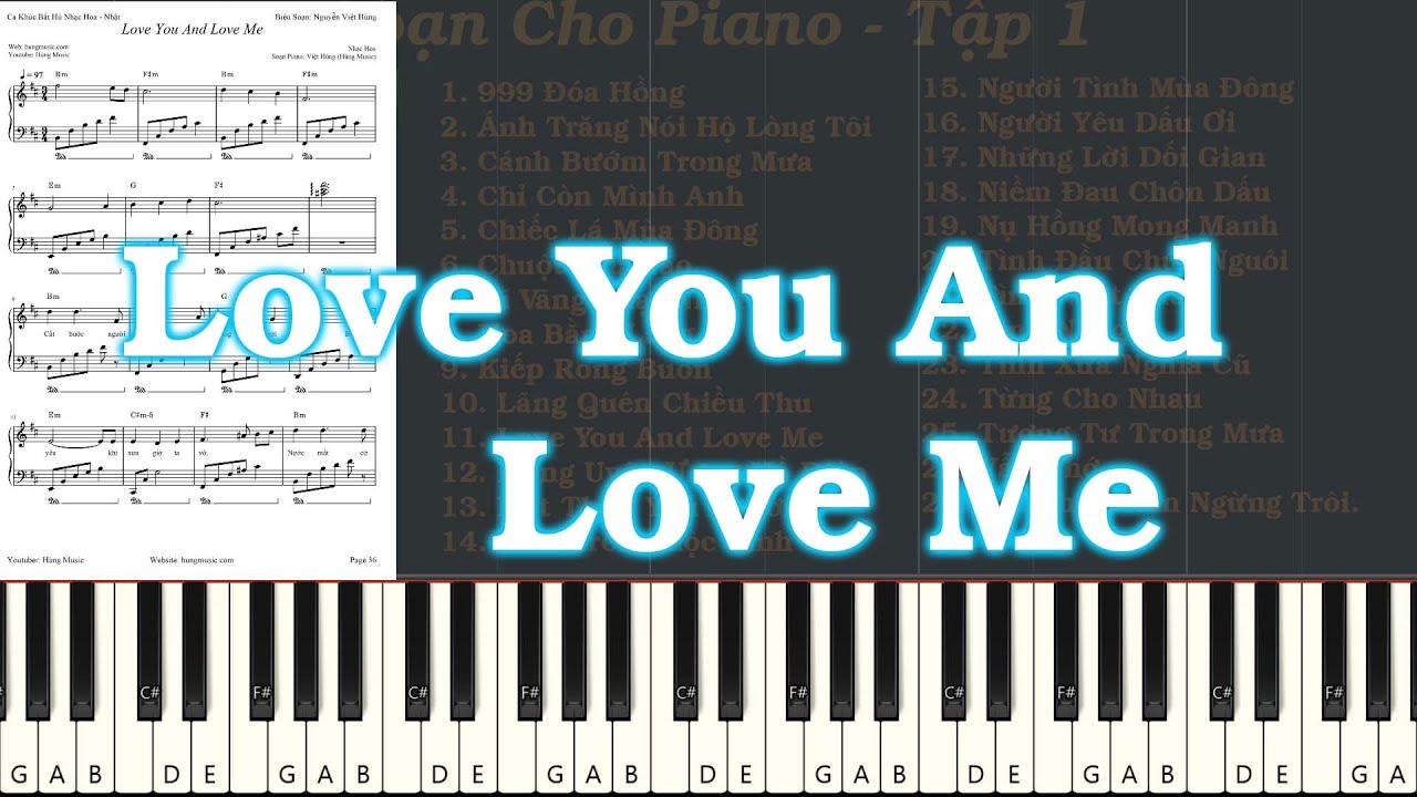Love You And Love Me Piano - Hùng Music
