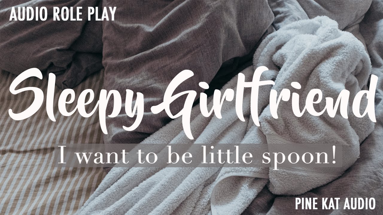 Sleepy Girlfriend Audio Role Play [SILLY][SWEET][TICKLING]