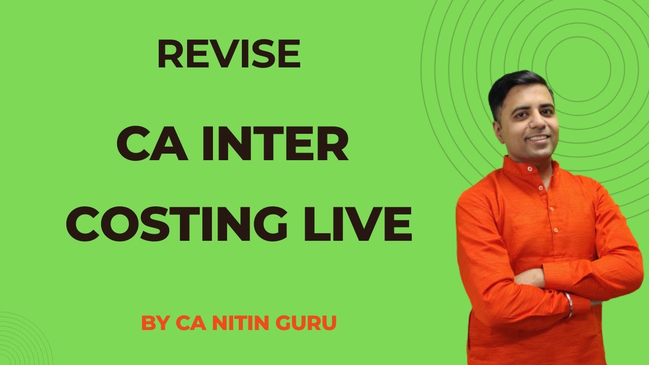 How to revise Costing in 1.5 days l Live revision plan l CA Inter l Revision session plan l CA Nitin