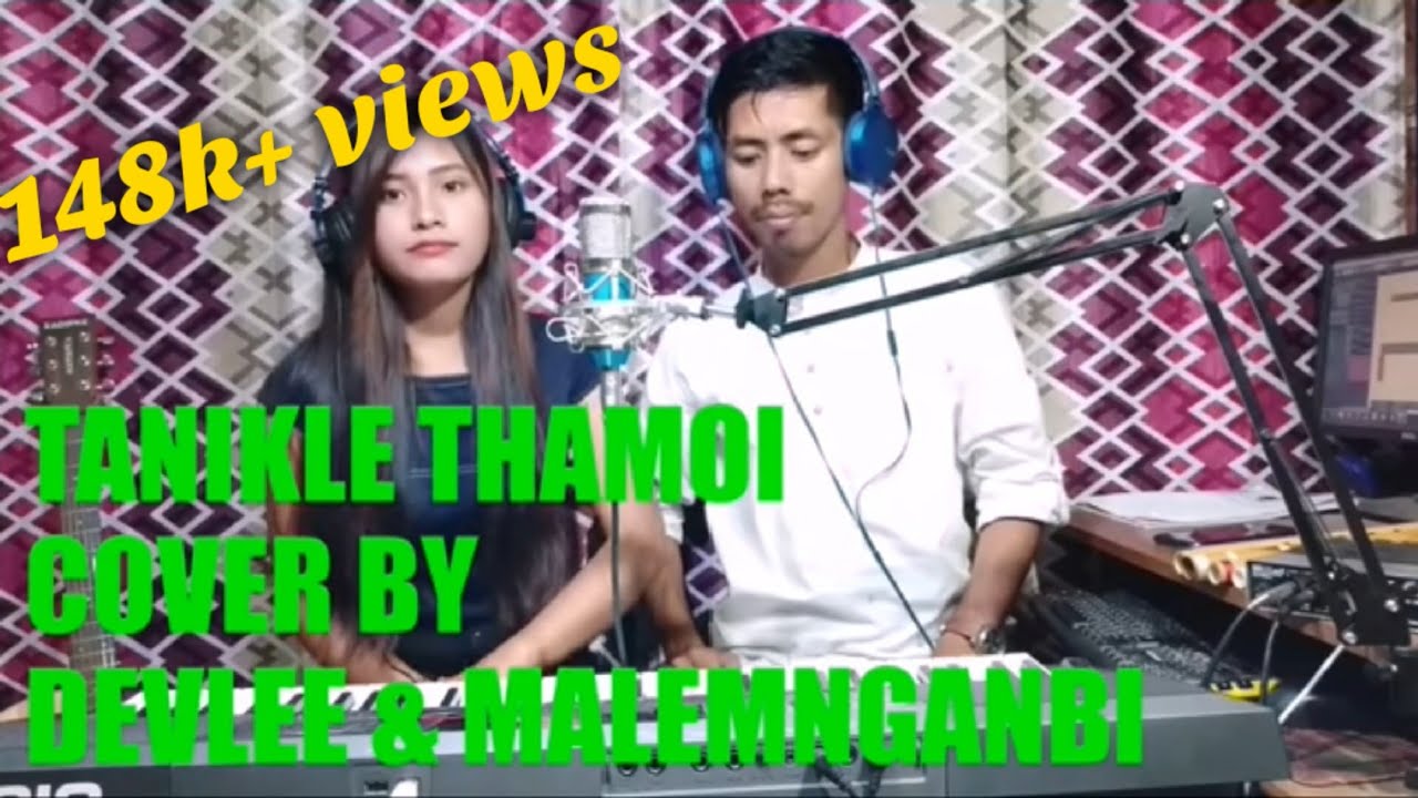 Tanikle Thamoi Ngasigi Ahingse//Jaminikanta//Cover by Devlee & Malemnganbi