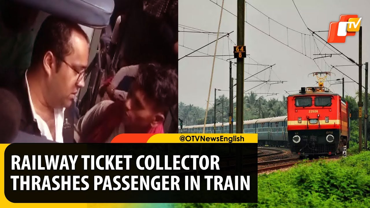 Railway TTE Thrashes Passenger, Suspended After Video Goes Viral | OTV News English