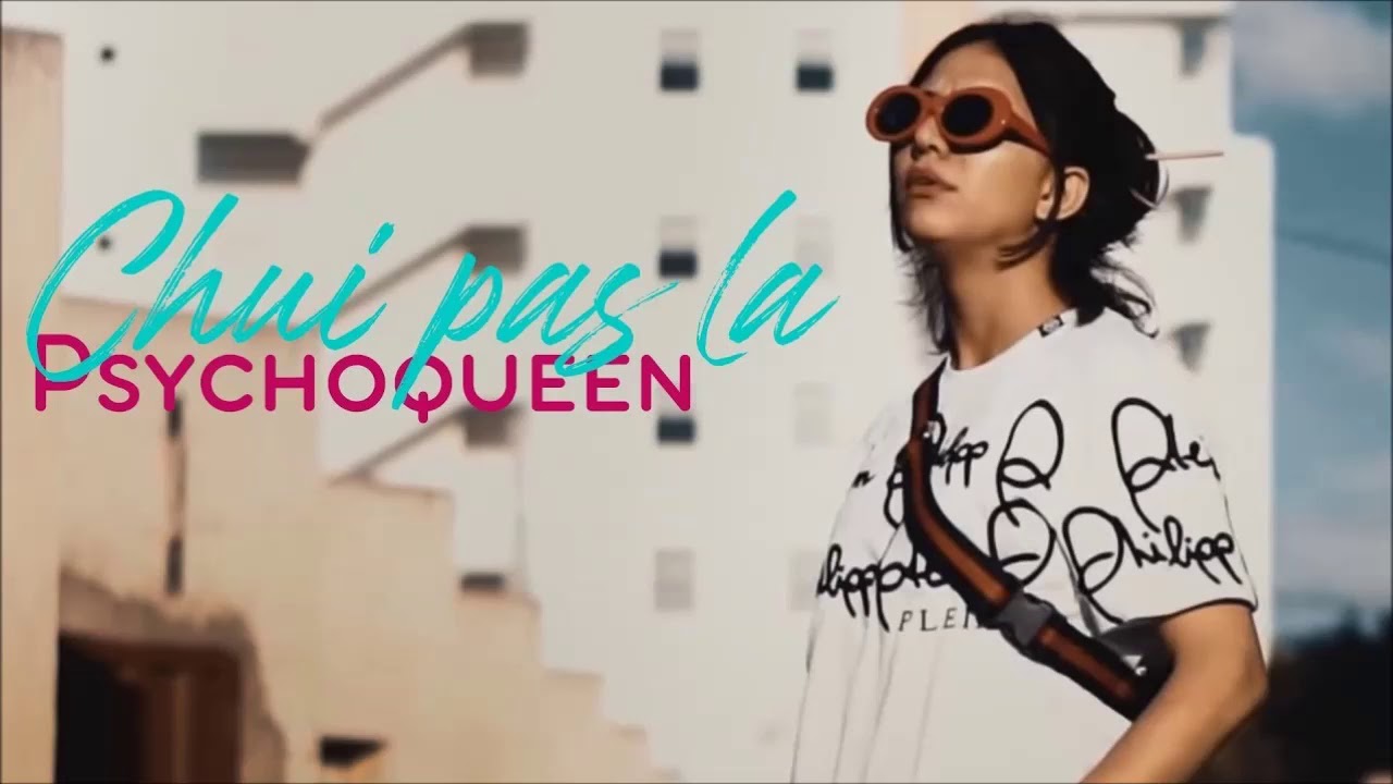 Psychoqueen - Chui_Pas_La