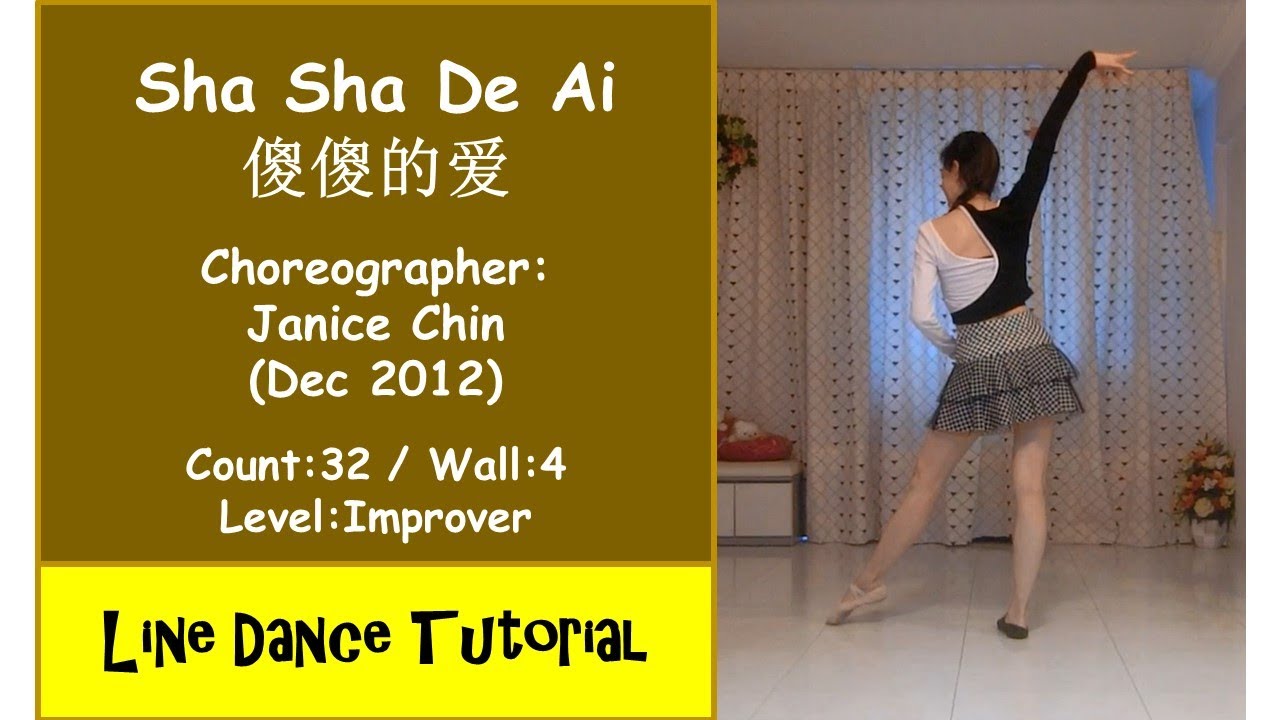 (Line Dance Tutorial) Sha Sha De Ai 傻傻的爱 - Janice Chin