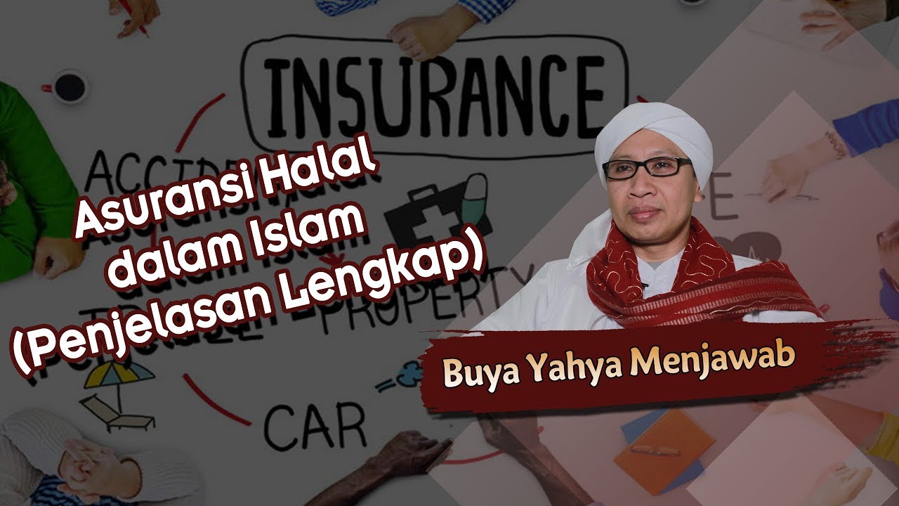 Asuransi Halal dalam Islam (Penjelasan Lengkap) - Buya Yahya Menjawab
