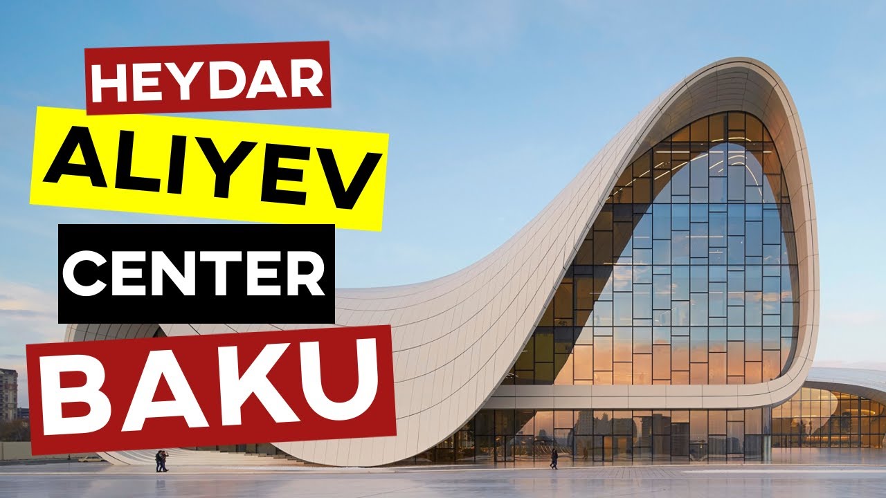 Heydar Aliyev Center (Zaha Hadid)