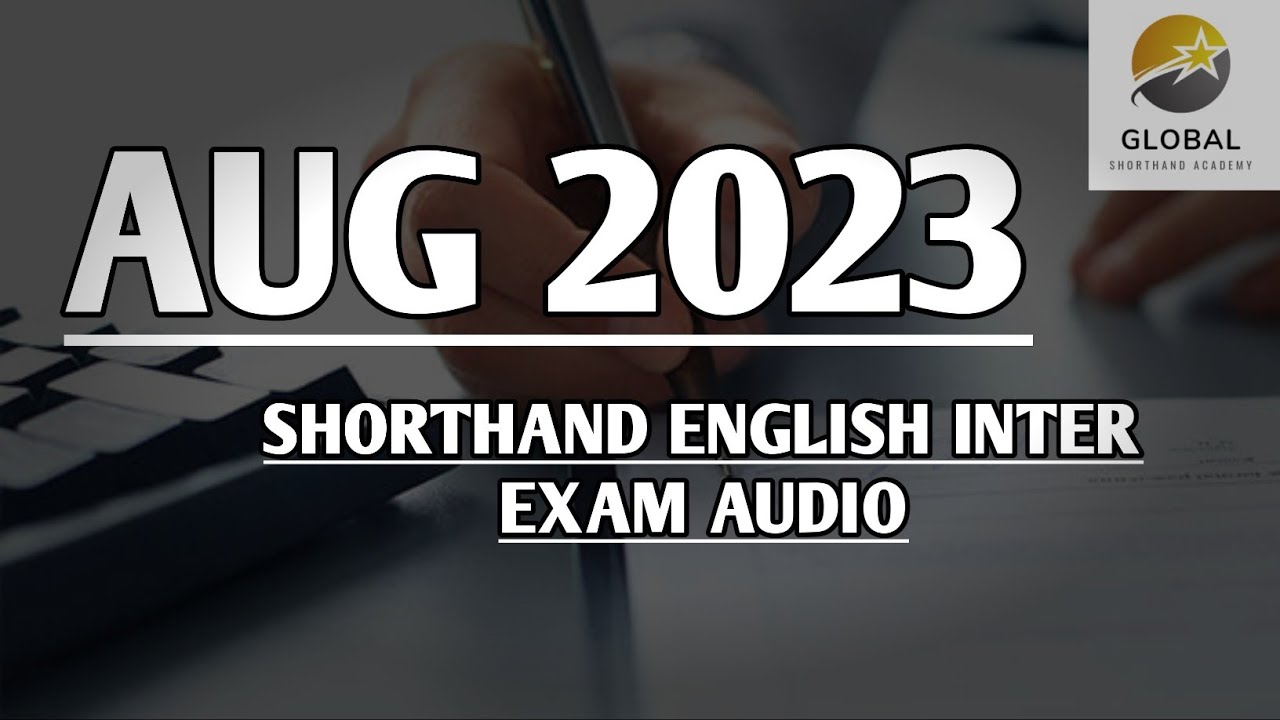 AUG 2023 SHORTHAND ENGLISH INTER DOTE EXAM AUDIO 🔊✍🏼🏆✨