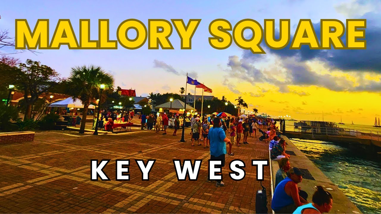 Mallory Square Key West Florida Tour Vibrant Scenes & Sunset