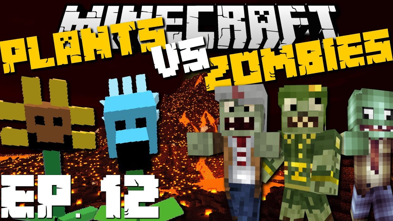 Minecraft: PLANTS VS ZOMBIES MOD (Volcano Special Edition Map) MOD SURVIVAL GAME EP 12