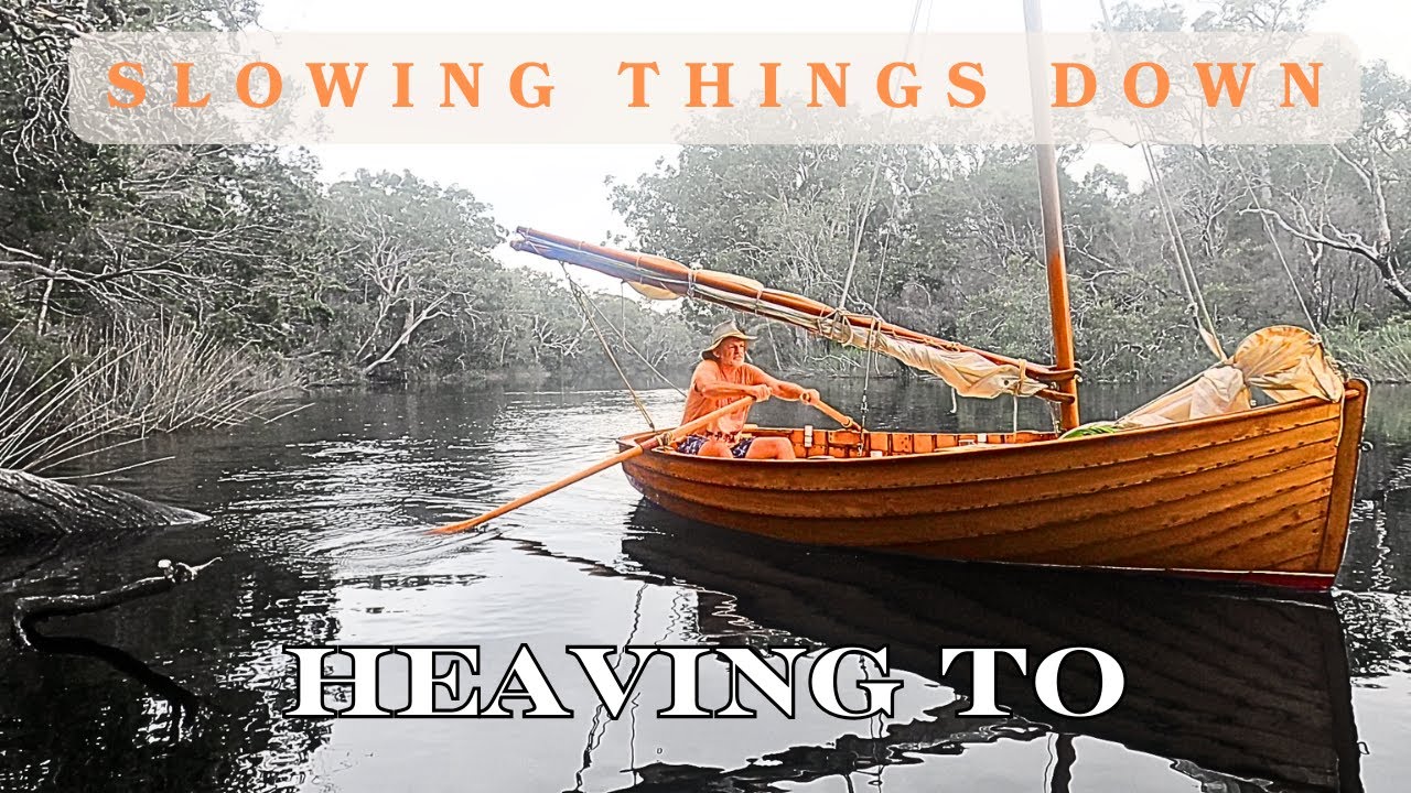 How to HEAVE TO in a cruising dinghy - take the pressure off.