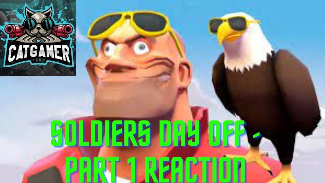 Soldiers day off - part 1 reaction