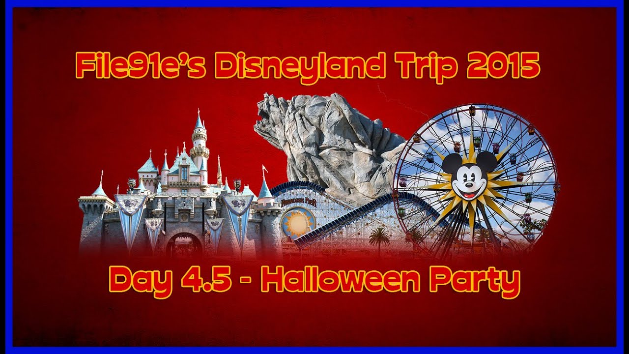 File91e's Disneyland Movie - Day 4.5 - Halloween Party