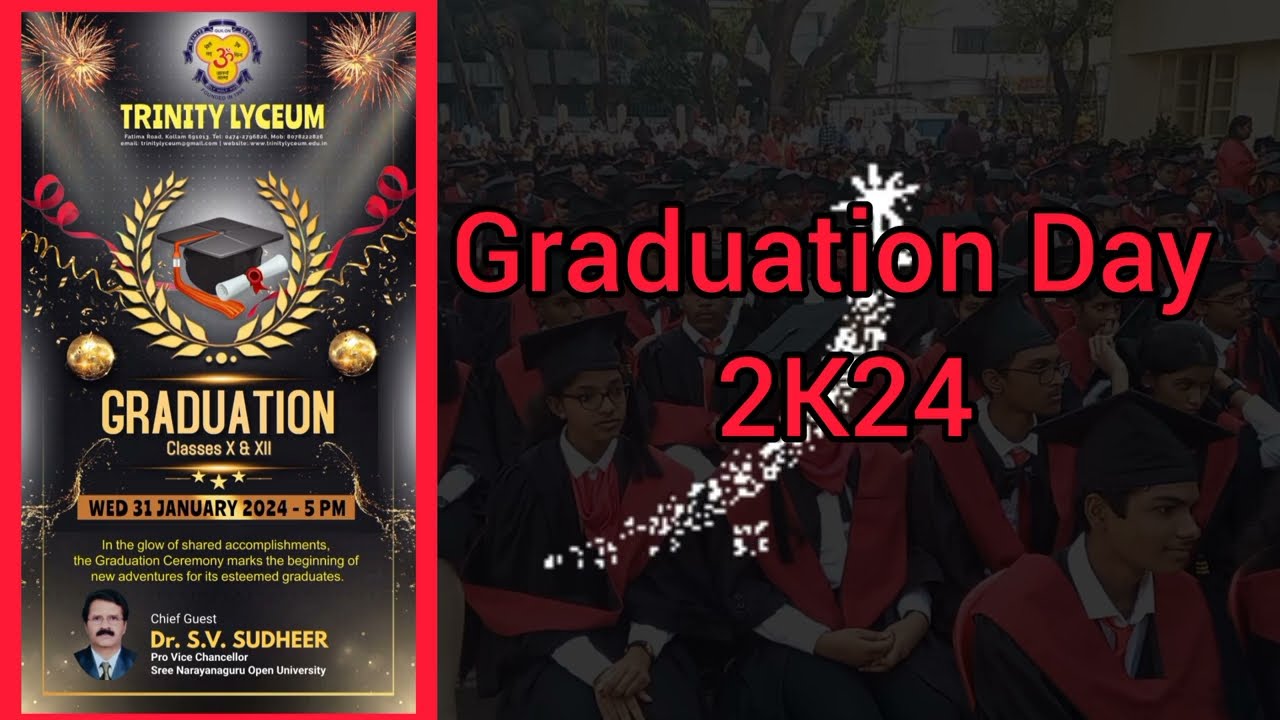 Graduation Day 2K24 @ TRINITY LYCEUM, KOLLAM
