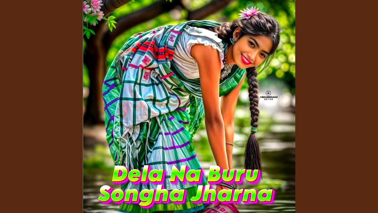 Dela Na Buru Songha Jharna