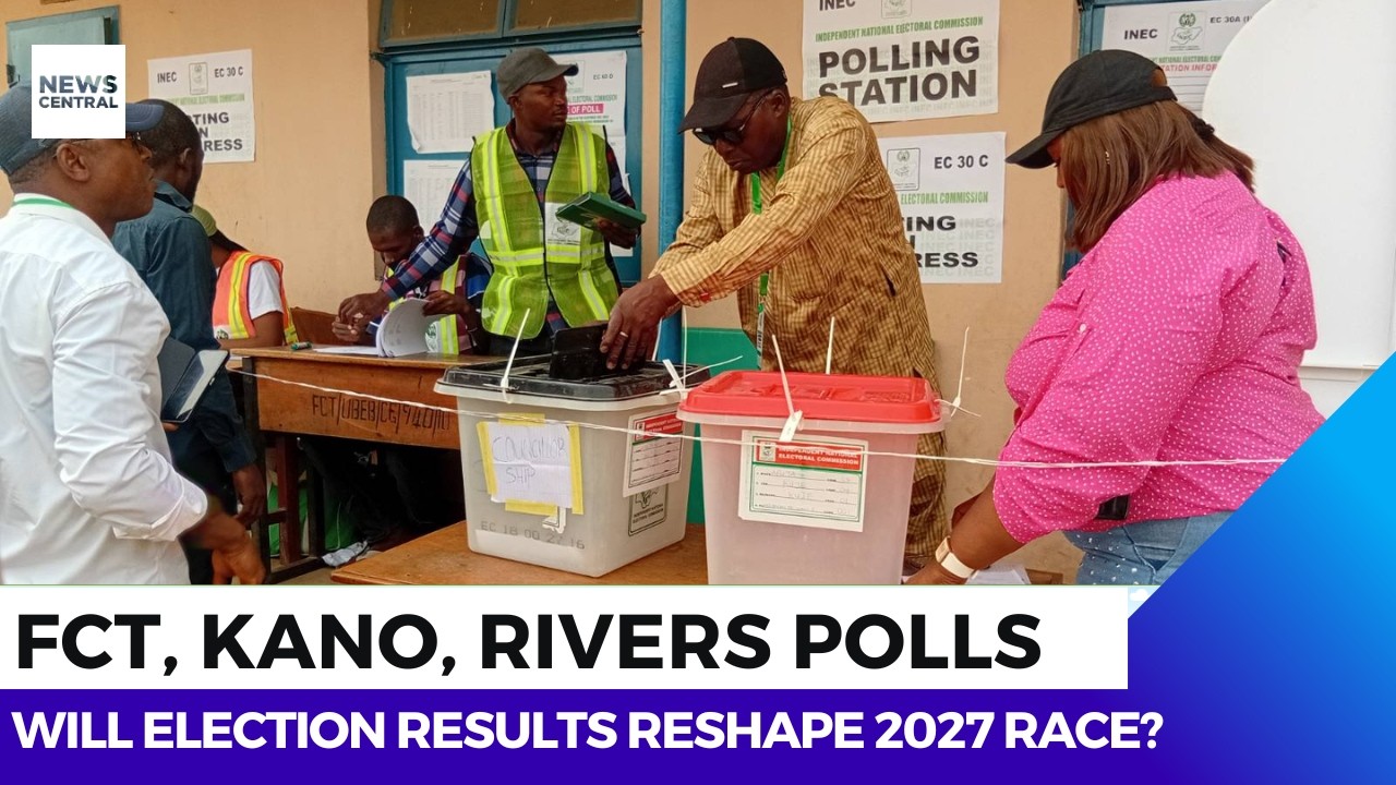 Will FCT, Kano, Rivers Election Results Reshape 2027 Race?
