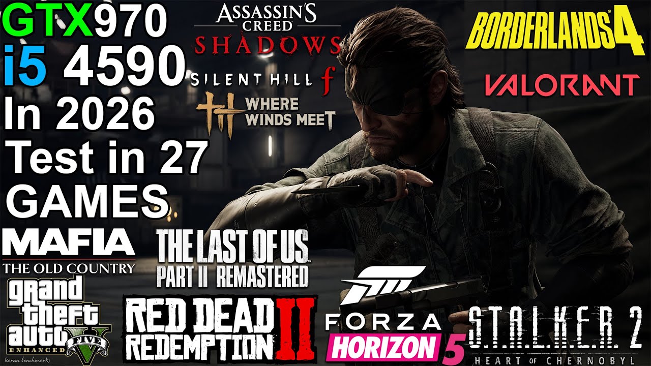 GTX 970 + i5 4590 in 2026 - Test 27 Games