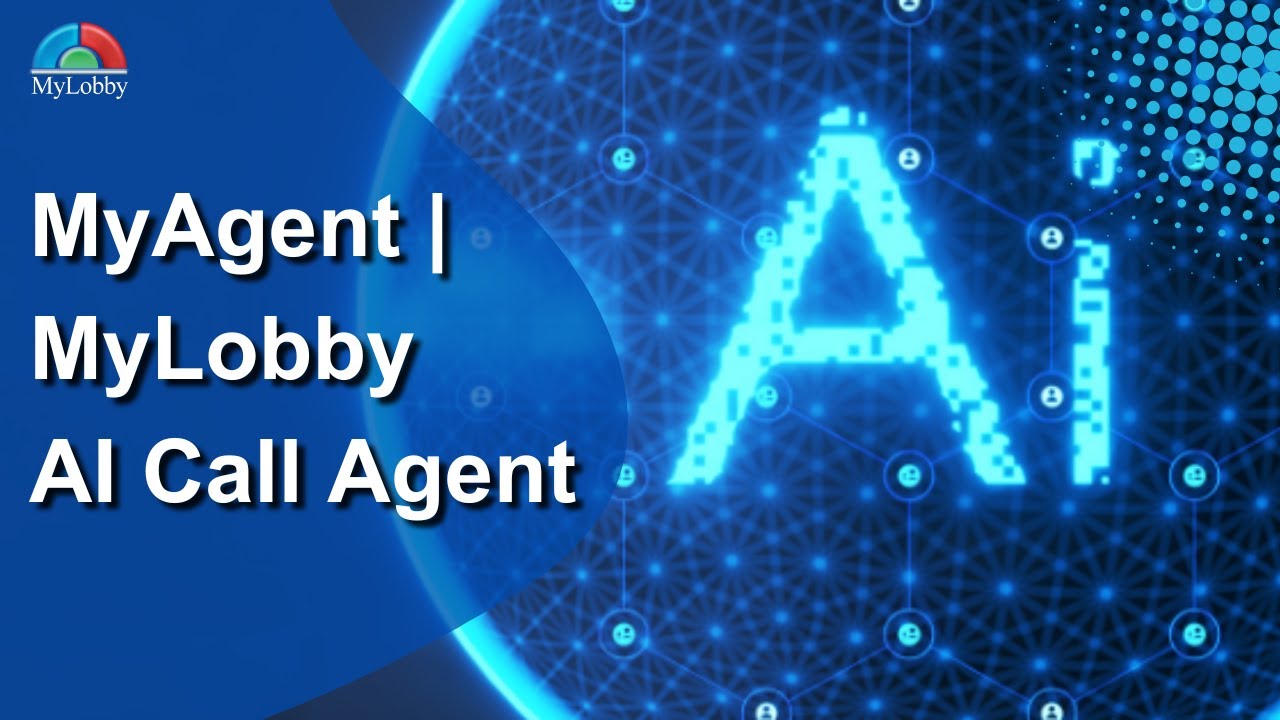 MyAgent | MyLobby AI Call Agent