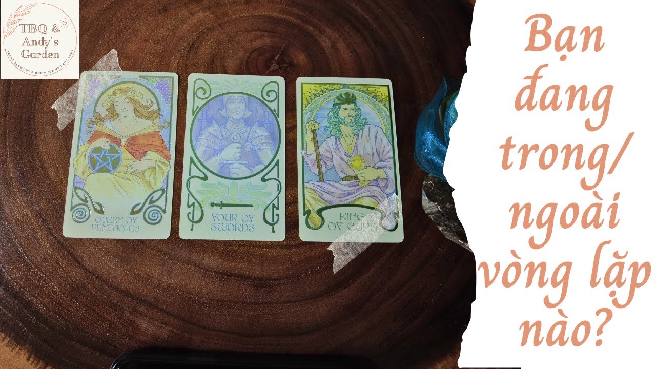 Bạn đang trong/ngoài một vòng lặp nào? {cuộc sống/công việc/tình cảm} | Chọn 1 tụ bài | Xem Tarot