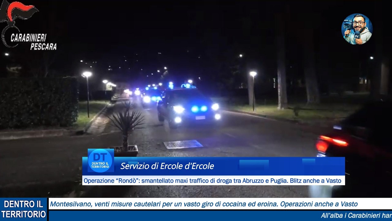 Operazione “Rondò”: smantellato maxi traffico di droga tra Abruzzo e Puglia. Blitz anche a Vasto