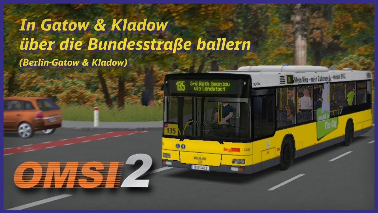In Gatow & Kladow über die Bundesstraße ballern | OMSI 2 – Berlin-Gatow & Kladow