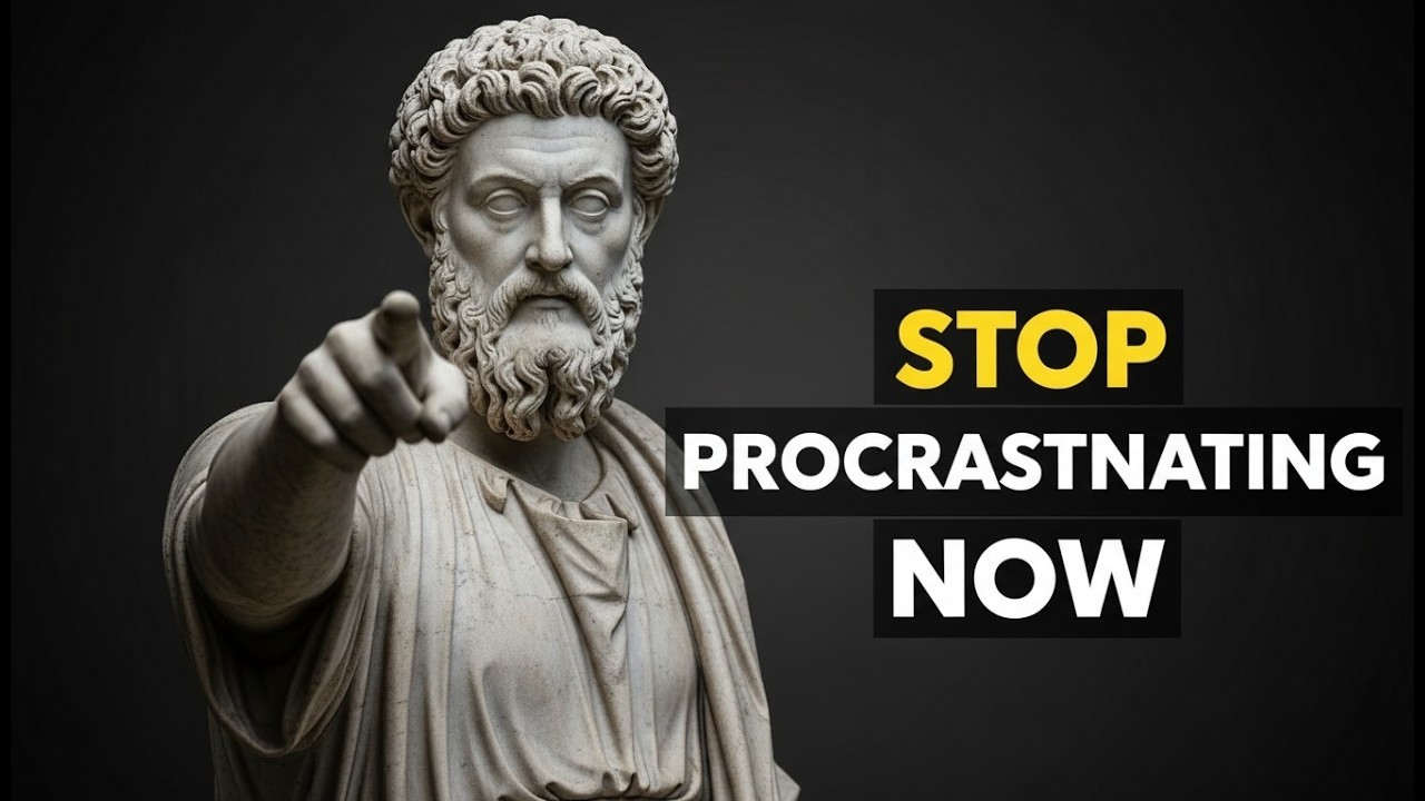 Stop Procrastinating Now  Stoic Philosophy for Discipline