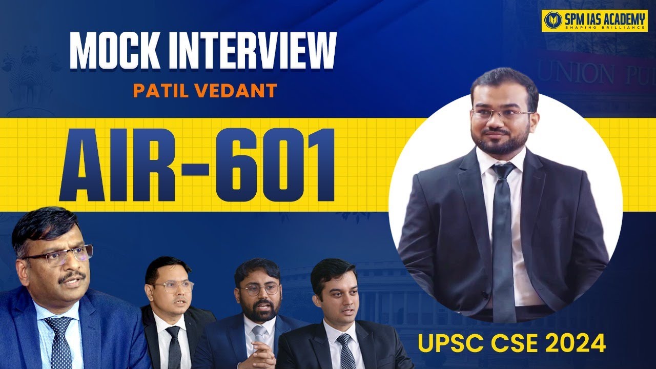 UPSC Final Result 2024 | UPSC Topper Patil Vedant, AIR 601 Mock Interview | UPSC Topper Interview