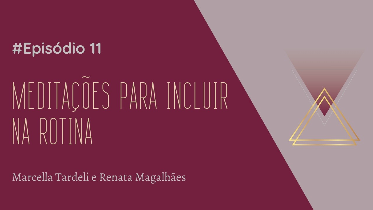 Meditações para incluir na rotina