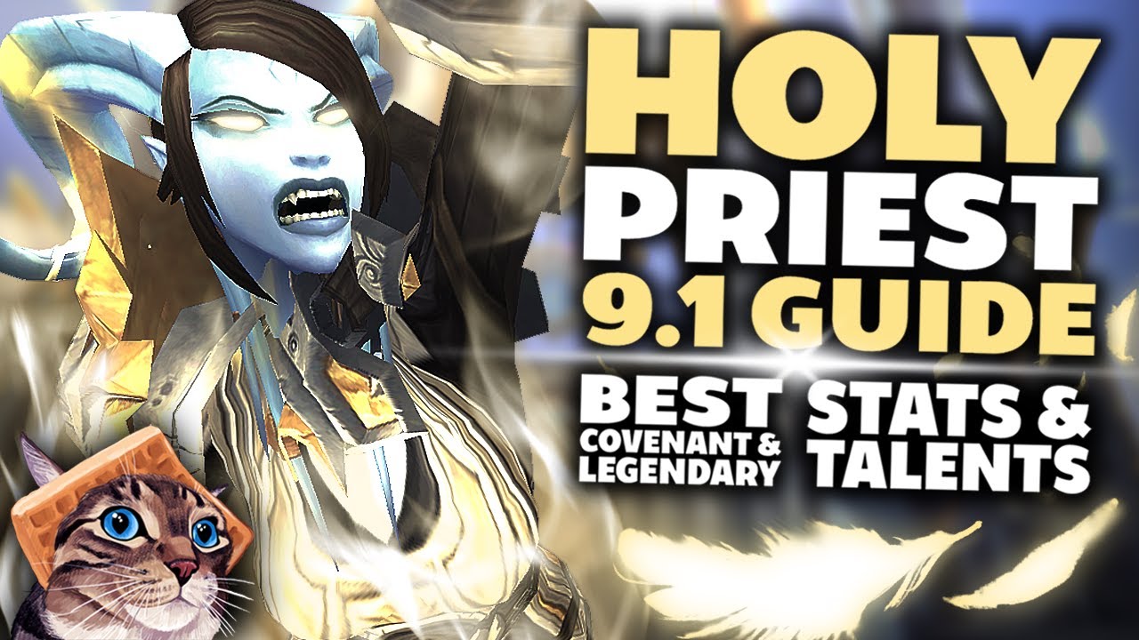 Holy Priest Guide for Mythic+  [Shadowlands 9.1]