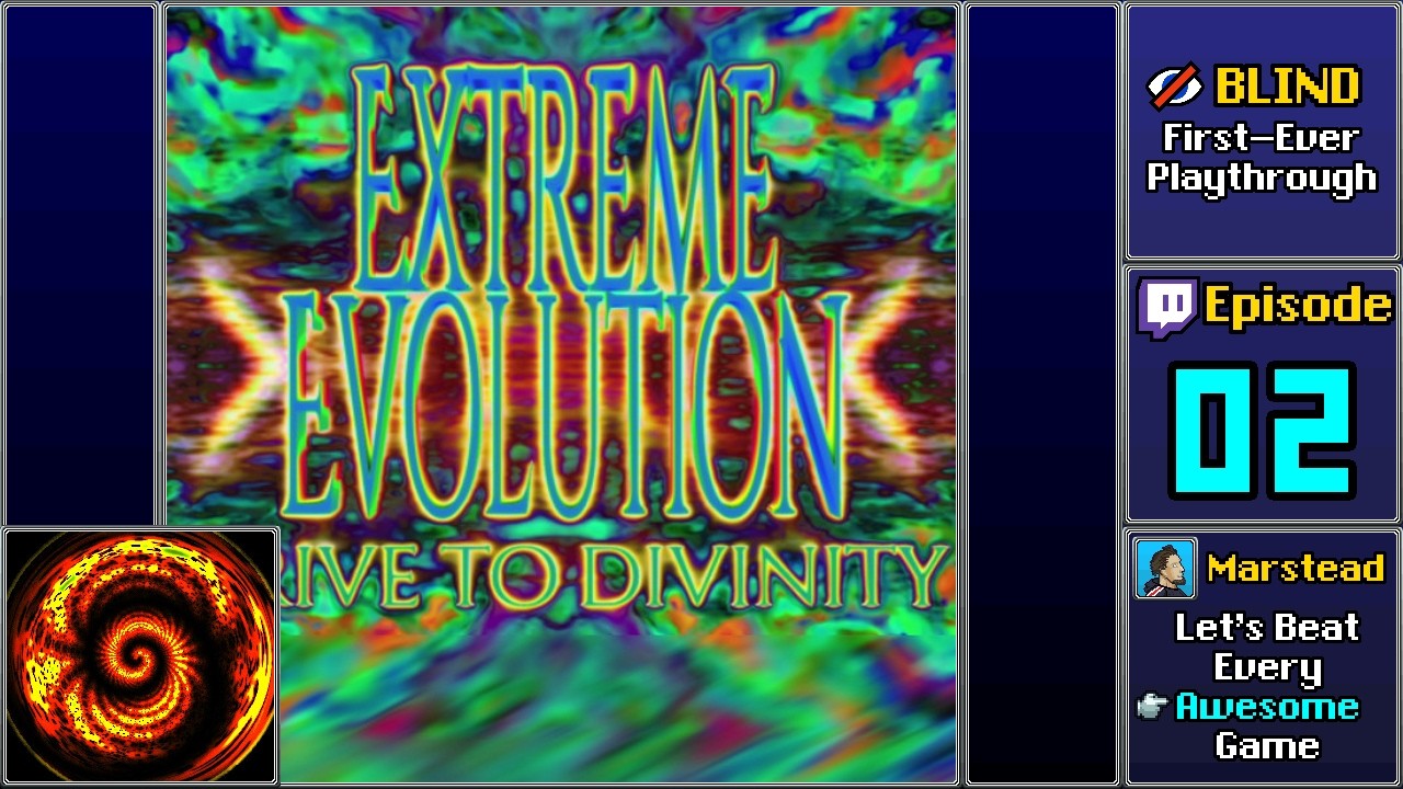 ✔️️ EXEGESIS - Extreme Evolution: Drive to Divinity [Blind] (Episode 2/3)