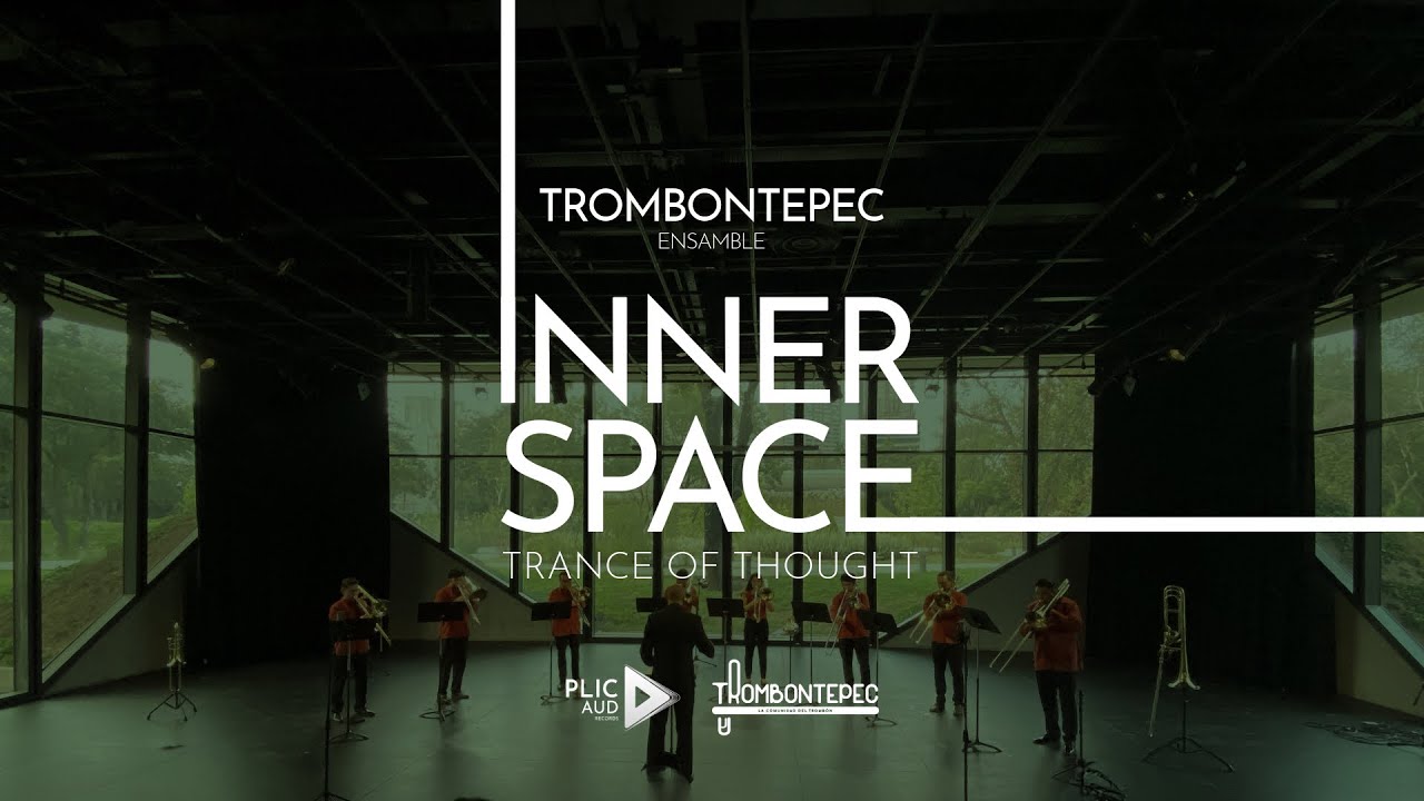 R. Van Eeten, Inner Espace (Trance of Thought) | Ensamble Trombontepec | #trombone