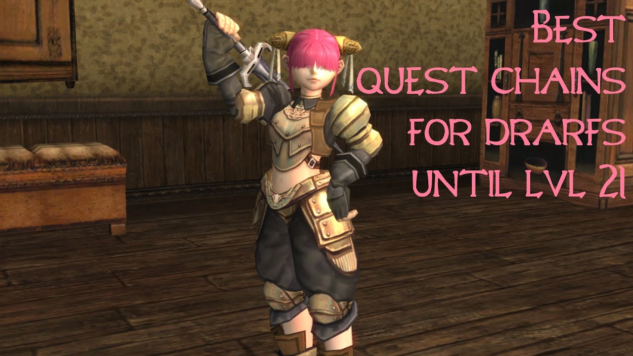 Best quest chains for newbie dwarfs until 21 lvl \ C1 - Interlude