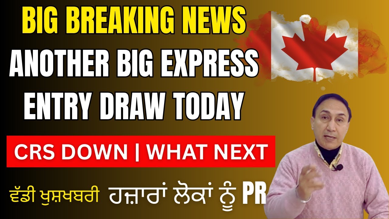 Big Breaking News: Thousands invited under big CEC Express Entry draw today | CRS drops
