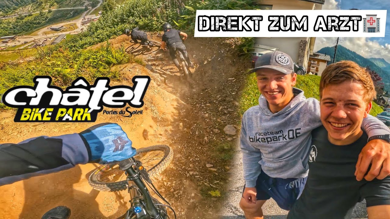 Bikepark Chatel🇫🇷 Erster Urlaubstag und direkt zum Arzt! Frankreich Urlaub #1 - Julian Schneider