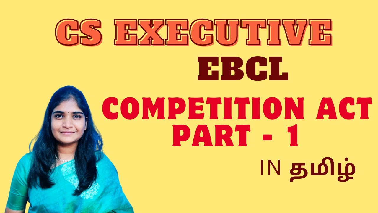 competition act part 1 | ebcl #csexecutive #csclassestamil