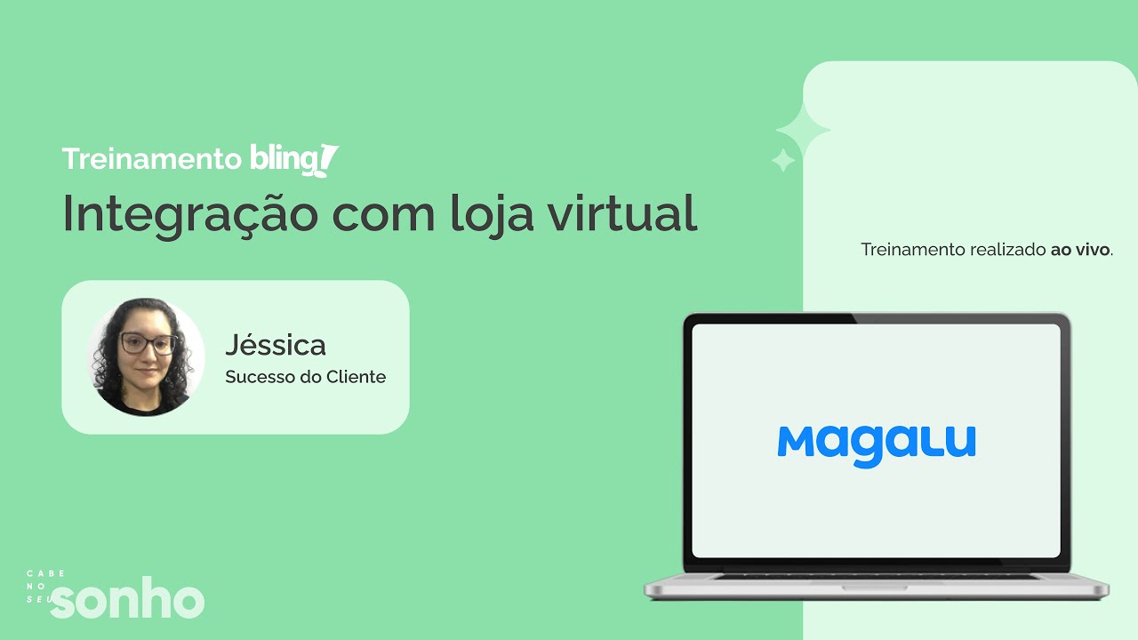 (GRAVADO 13/07) - LOJA VIRTUAL MAGALU - Treinamento Bling