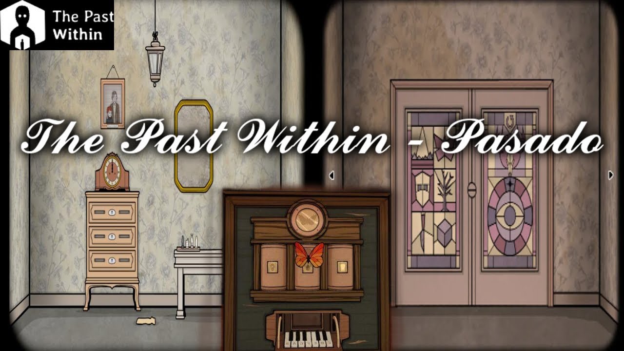 The Past Within - Completo - Pasado (Mariposa)
