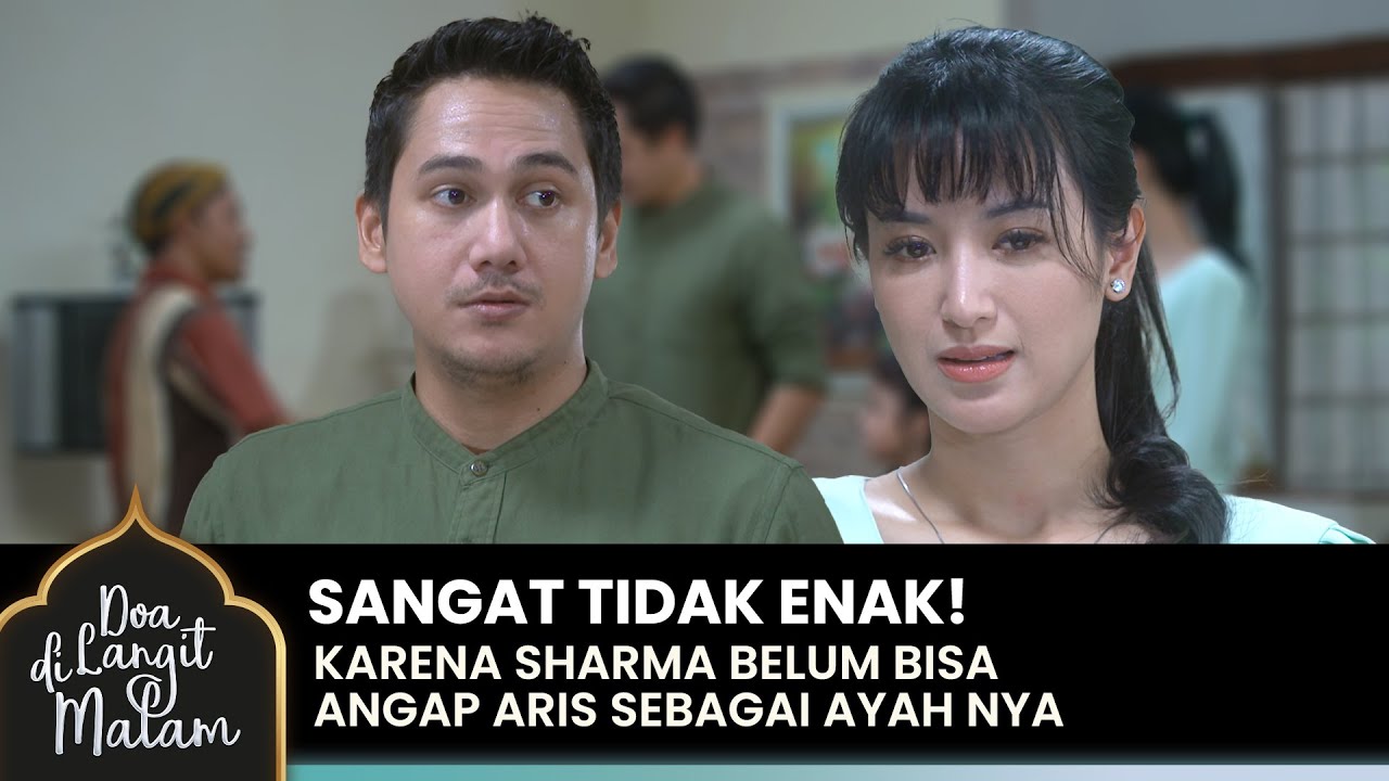 HANA TAK ENAK! Dengan Aris Karena Perlakuannya Sharma | DOA DI LANGIT MALAM | Eps 30 (2/2)