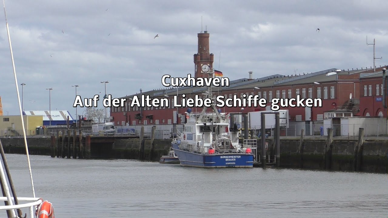 Cuxhaven - Schiffe gucken von der Alten Liebe aus