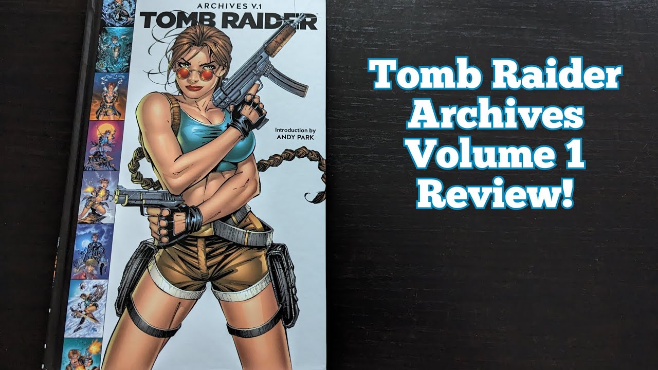Tomb Raider Archives Volume 1 Review