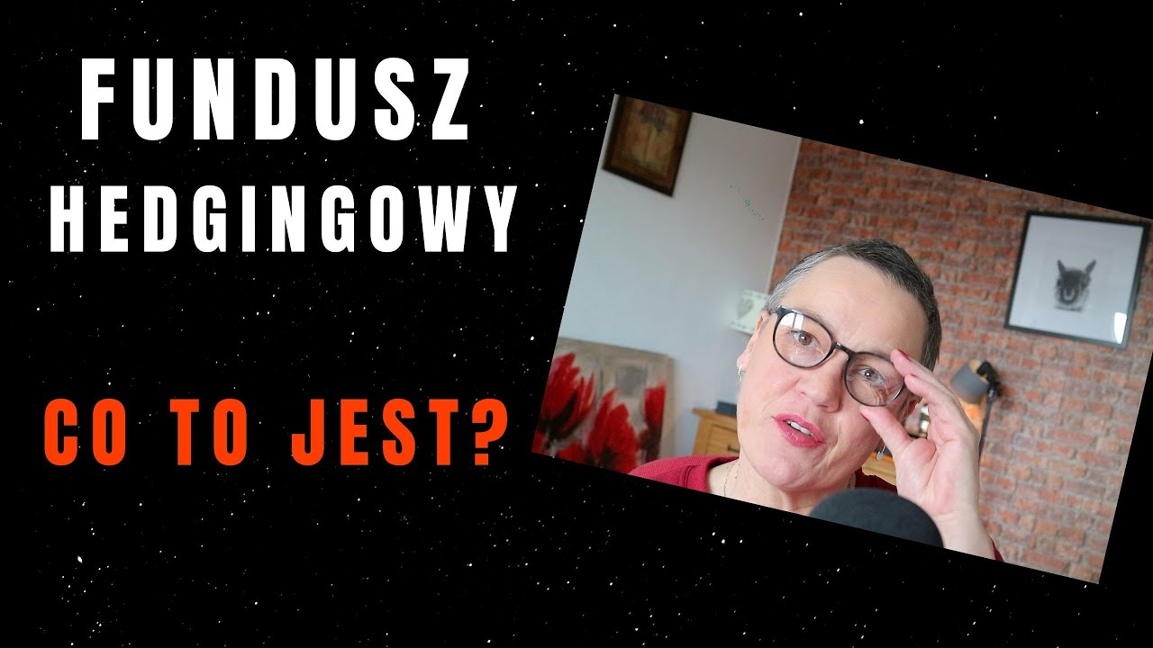 Fundusz hedgingowy - co to jest?