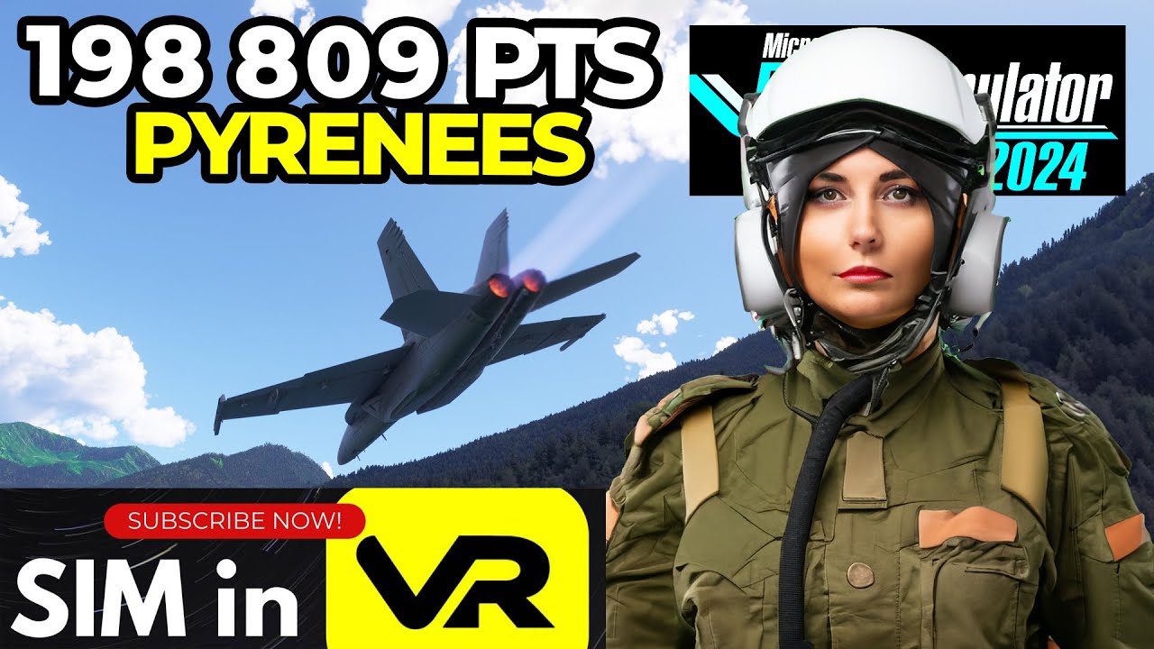 Under 200K! F/A-18E Shreds the Pyrenees at Low Altitude | MSFS 2024 Weekly Challenge - Super Hornet