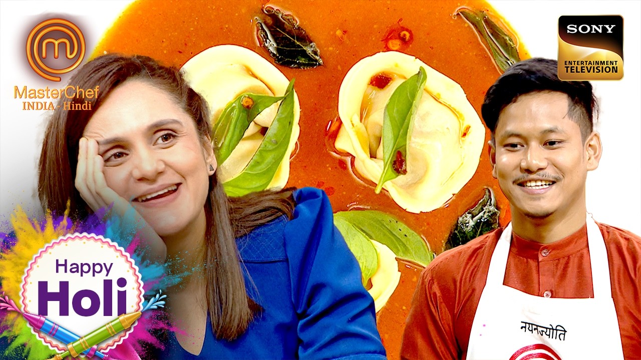 Nayanjyoti की बनाई Tortellini ने क्यों किया Chefs को Confuse? | MasterChef India S7 | Holi Special