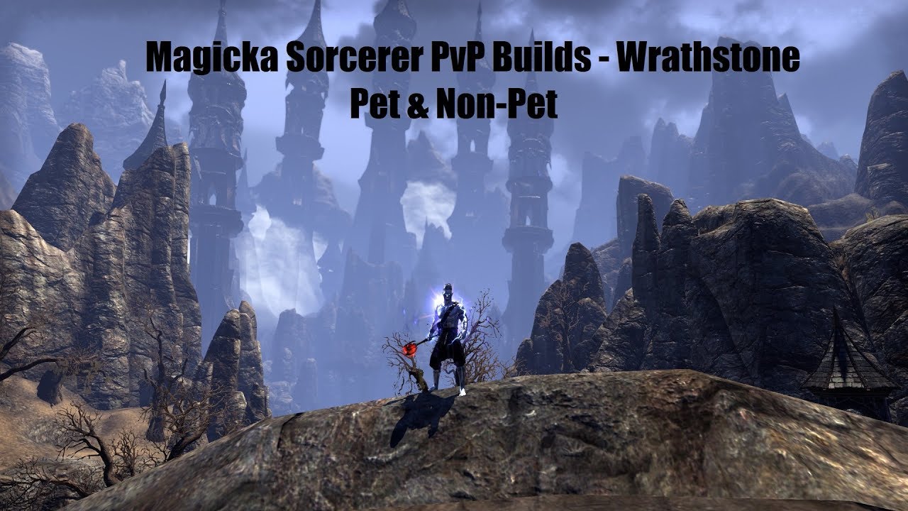 Magsorc ESO PvP Build - Elsweyr/Scalebreaker Pet & Non-Pet